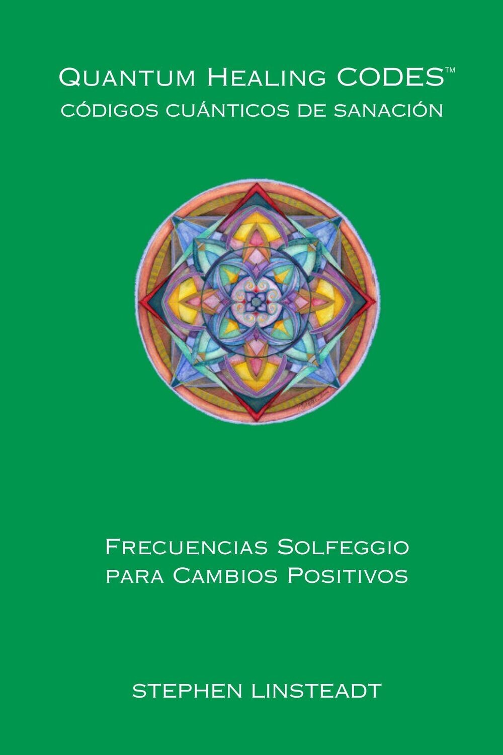 CÓDIGOS CUÁNTICOS DE SANACIÓN (livro softback em español ) Quantum Healing Codes