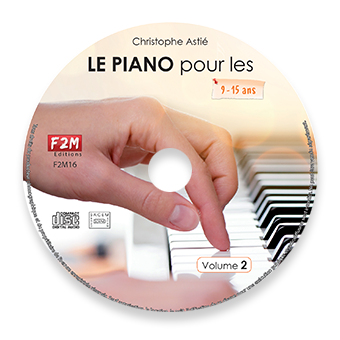CD - LE PIANO pour les 9/15 ans - Vol 2
