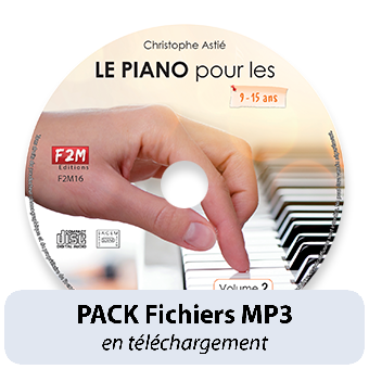 PACK Fichiers MP3 - LE PIANO pour les 9/15 ans - Vol 2