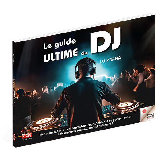 Le guide ULTIME du DJ