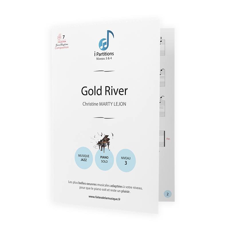 Christine MARTY-LEJON - Gold river - I-Partitions - NIVEAU 3