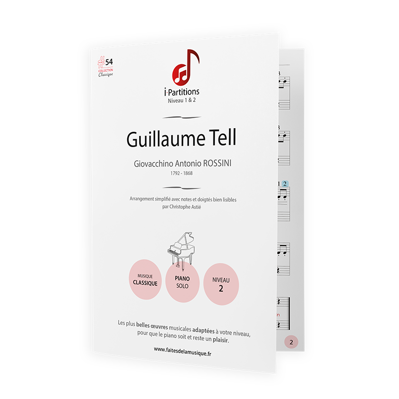 Giovacchino Antonio ROSSINI - Guillaume Tell - I-Partitions - NIVEAU 2