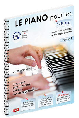 LE PIANO pour les 9/15 ans - Volume 1
