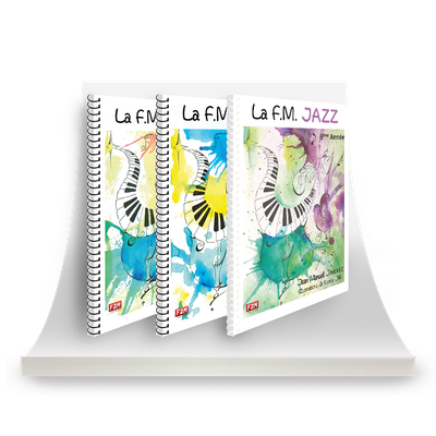 La collection JAZZ - La F.M Jazz - 1ère + 2ème + 3ème Année
