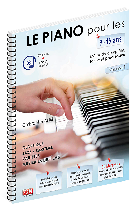 LE PIANO pour les 9/15 ans - Volume 1
