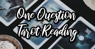 One Question Private Video Tarot Reading