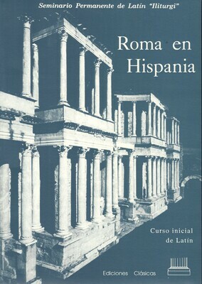 ROMA EN HISPANIA + CUADERNO  (CURSO INICIAL DE LATÍN)