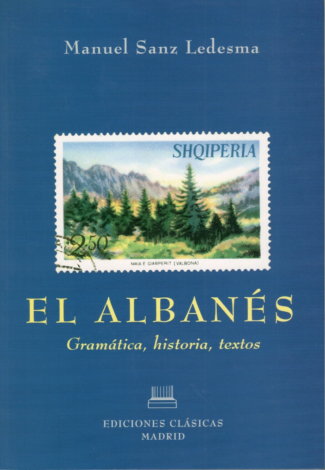 EL ALBANES. GRAMATICA, HISTORIA, TEXTOS