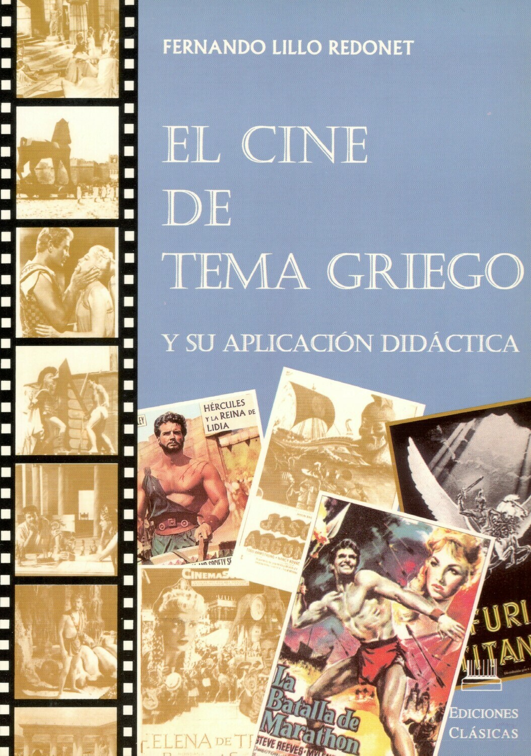 EL CINE DE TEMA GRIEGO Y SU APLICACIÓN DIDÁCTICA
