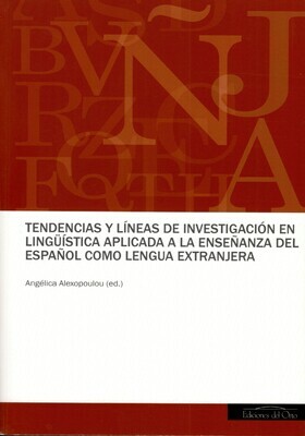 TENDENCIAS Y LINEAS DE INVESTIGACION EN LINGUISTICA APLICADA A LA ENSEÑANZA DEL ESPAÑOL COMO LENGUA EXTRANJERA
