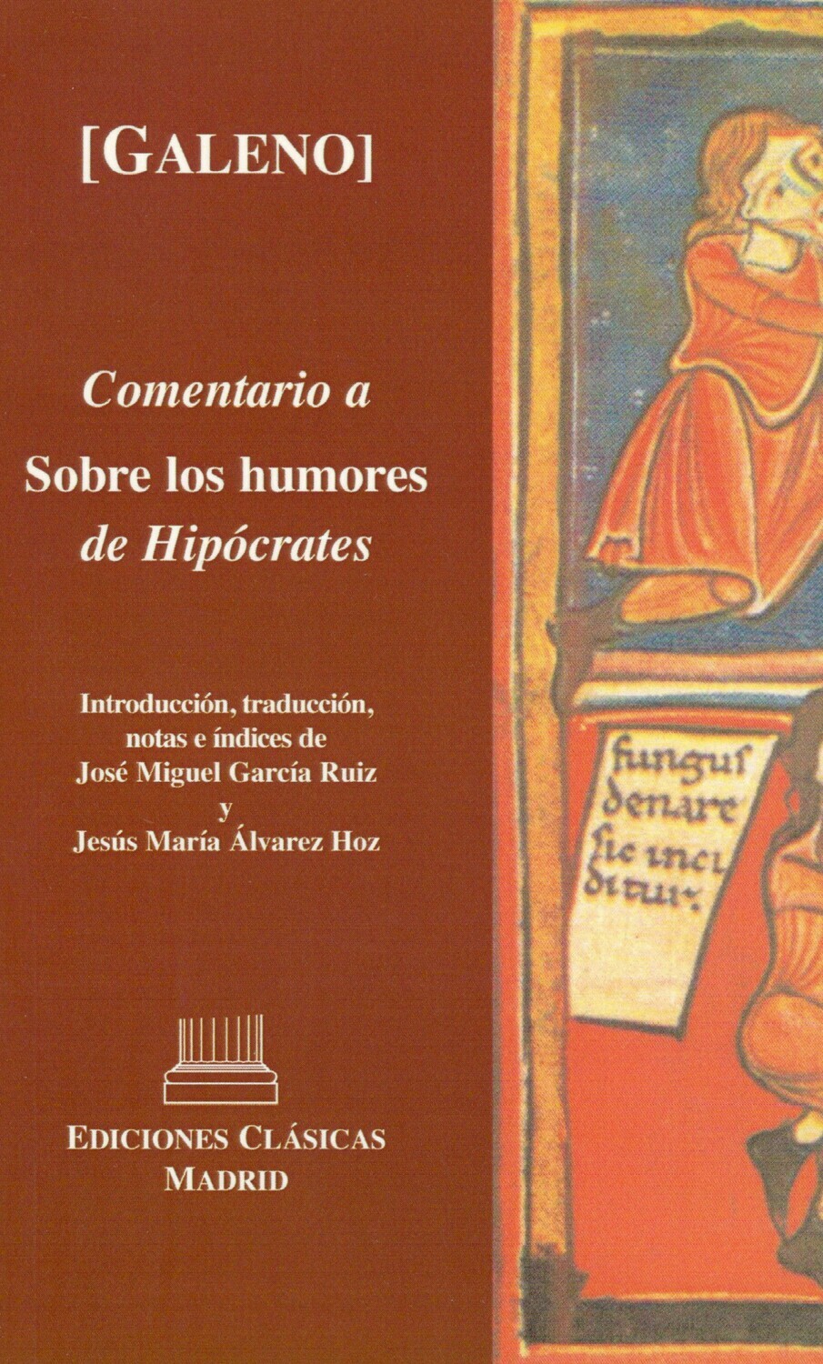 [GALENO]. COMENTARIO A SOBRE LOS HUMORES DE HIPOCRATES