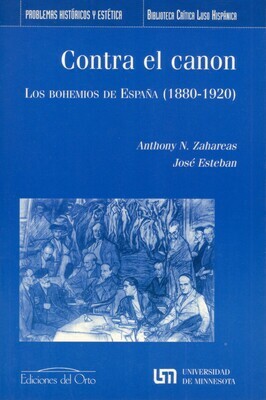 CONTRA EL CANON. LOS BOHEMIOS DE ESPAÑA (1880-1920)