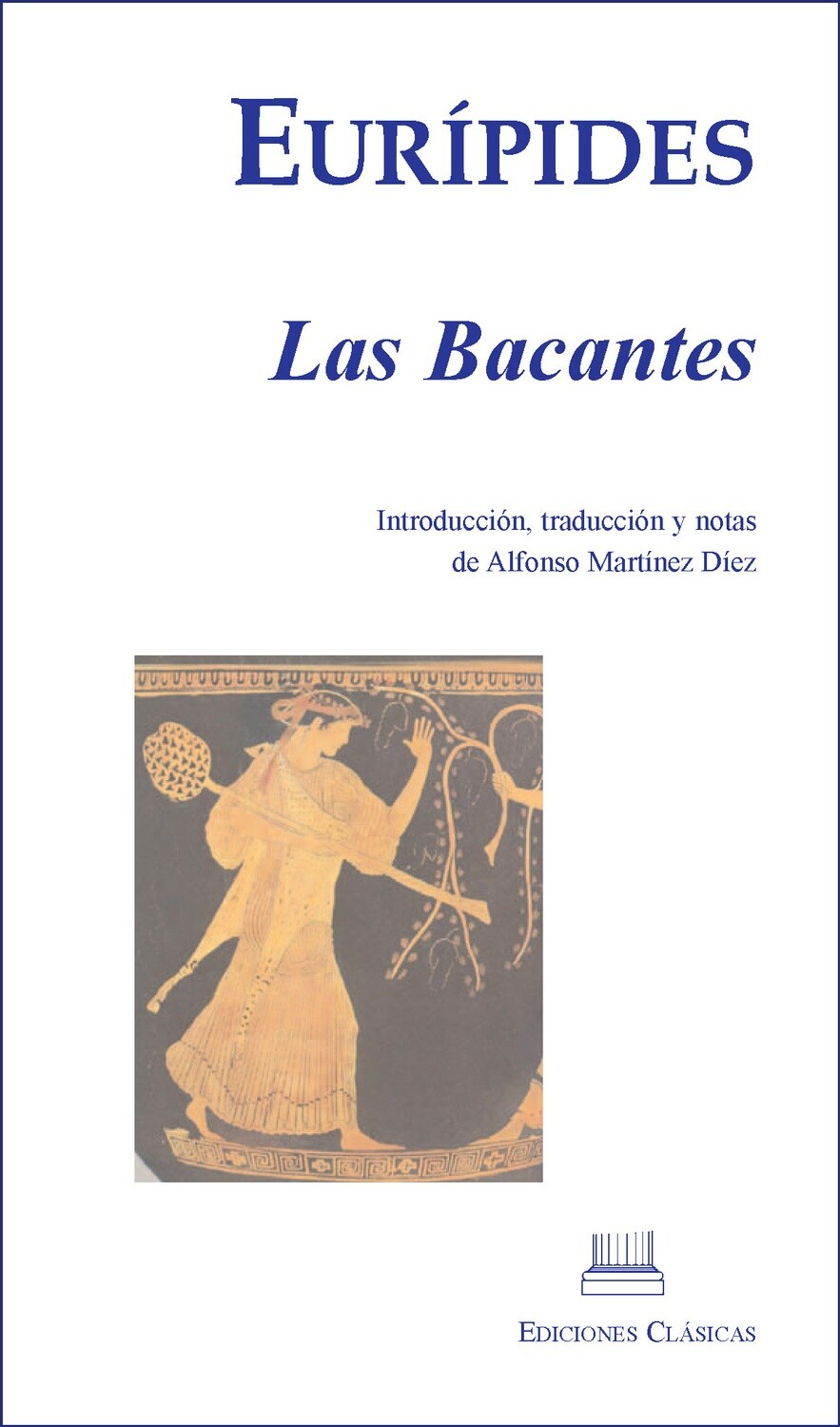 EURIPIDES, LAS BACANTES