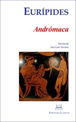 EURÍPIDES, ANDRÓMACA