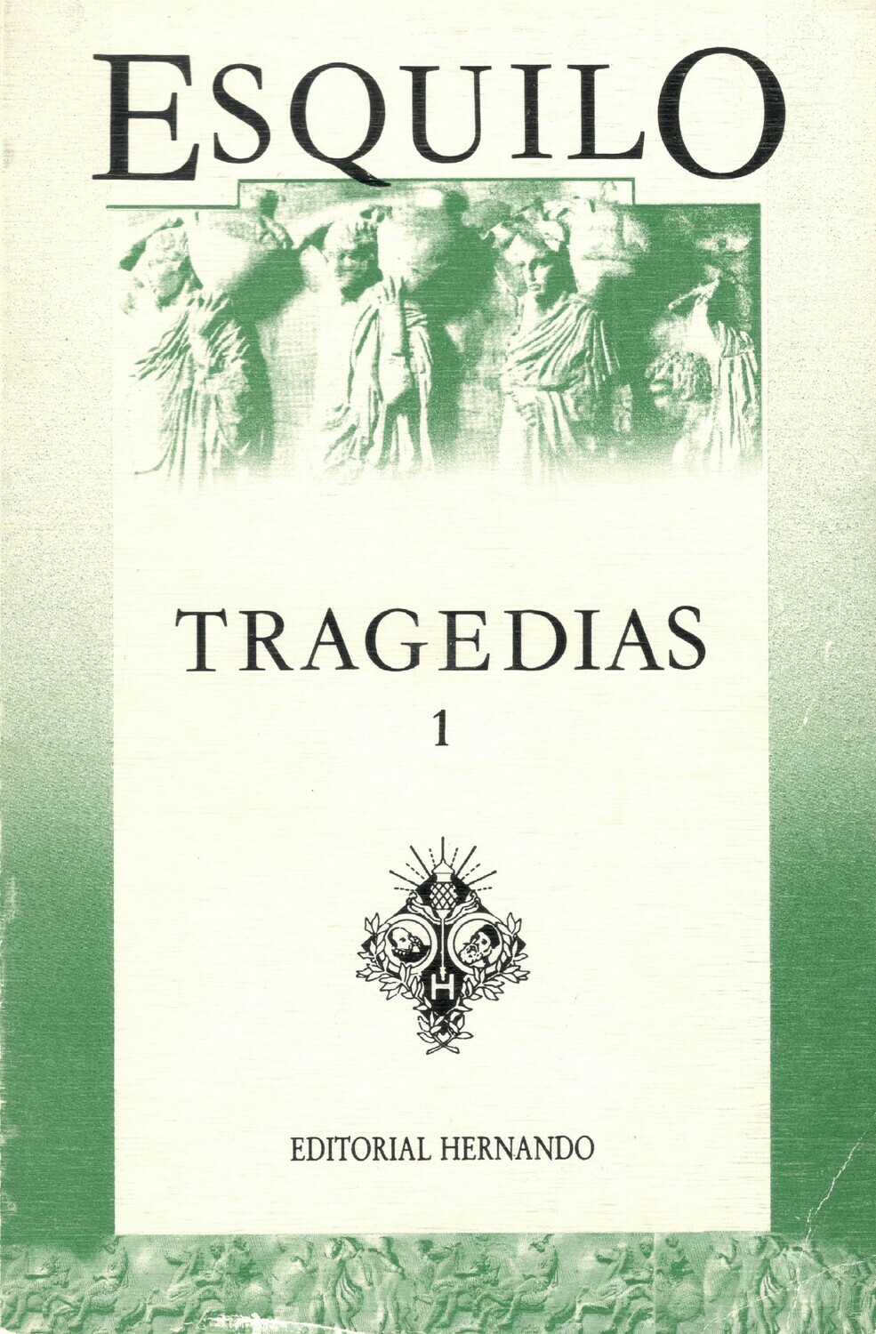 ESQUILO, TRAGEDIAS (VOL. I)