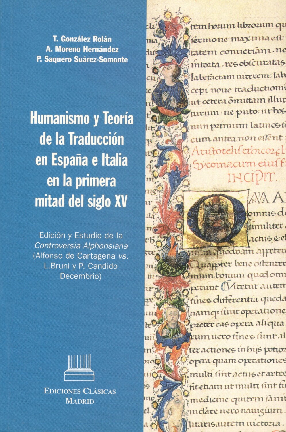 HUMANISMO Y TEORÍA DE LA TRADUCCIÓN EN ESPAÑA E ITALIA EN LA PRIMERA MITAD DEL SIGLO XV