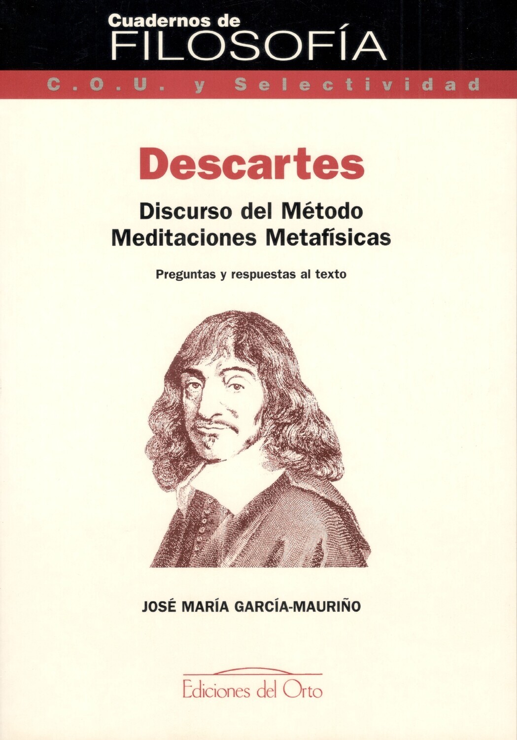 CUADERNOS DE FILOSOFÍA: DESCARTES | DISCURSO DEL MÉTODO - MEDITACIONES METAFÍSICAS