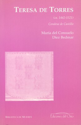 TERESA DE TORRES (ca. 1442-1521) | CONDESA DE CASTILLA