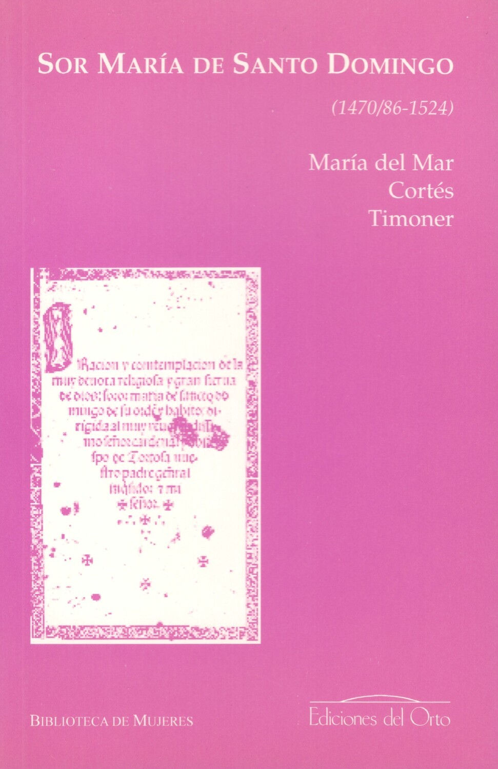 SOR MARÍA DE SANTO DOMINGO (1470/86-1524)