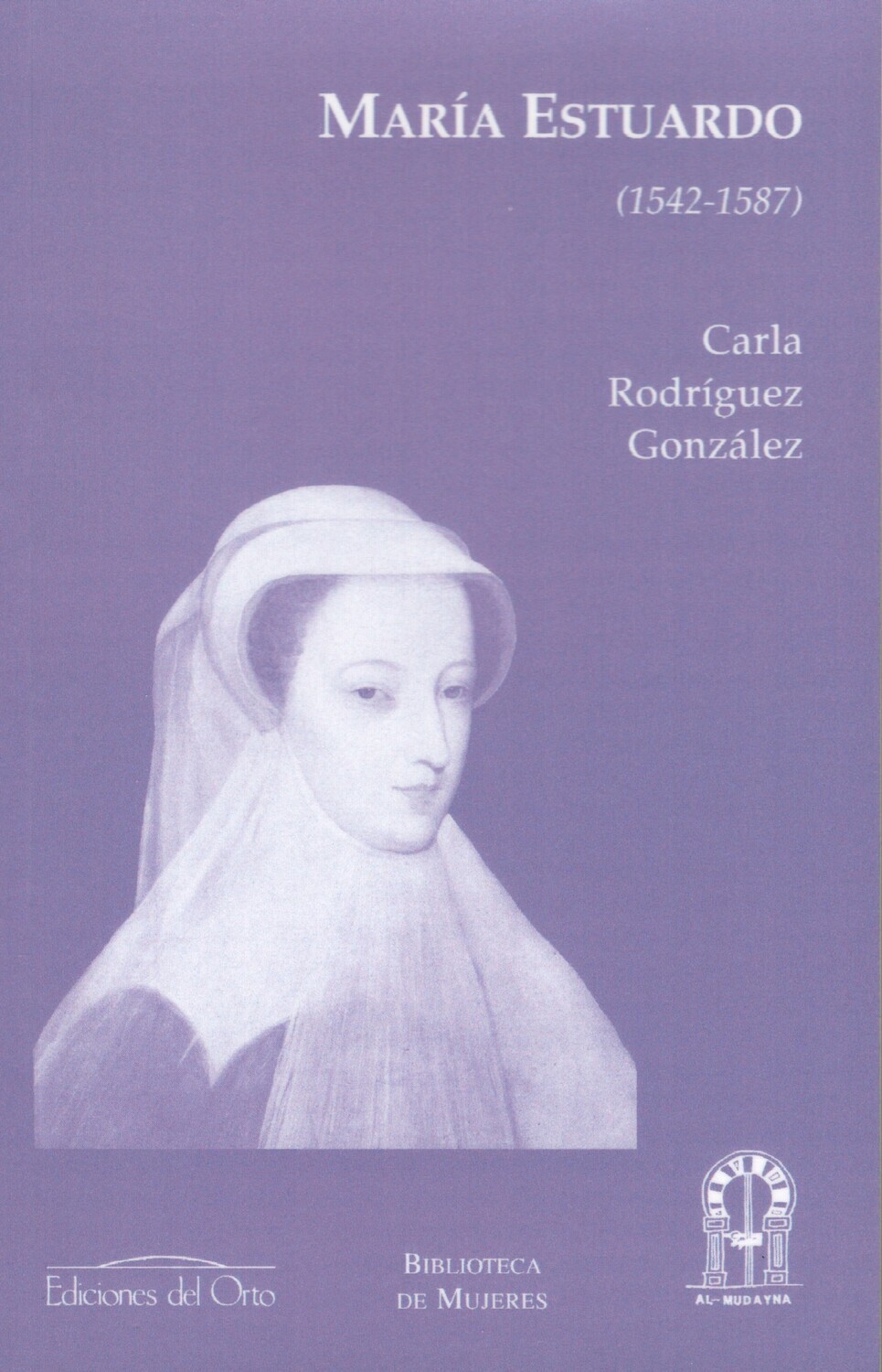 MARÍA ESTUARDO (1542-1587)