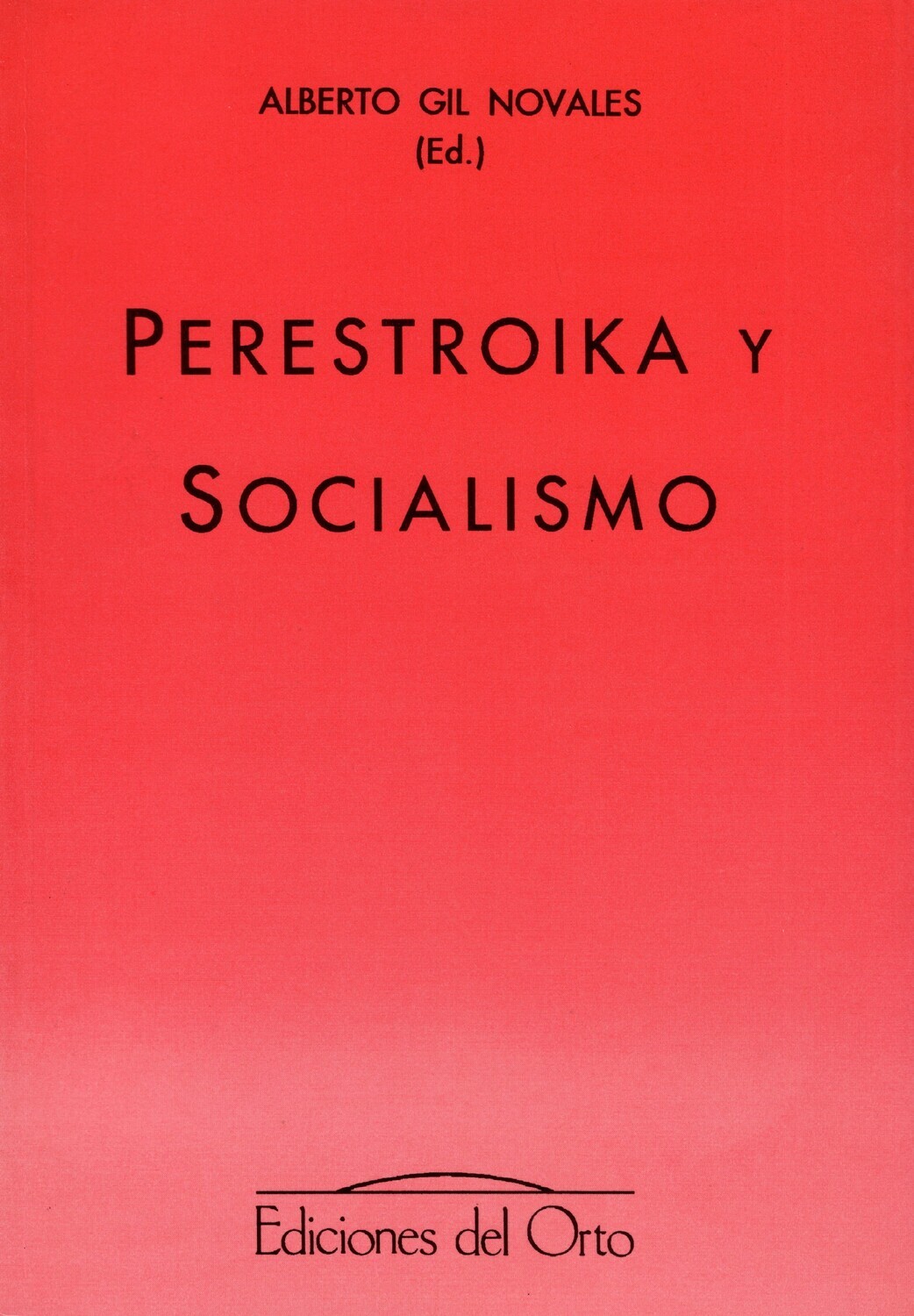 PERESTROIKA Y SOCIALISMO