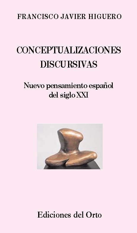 CONCEPTUALIZACIONES DISCURSIVAS: NUEVO PENSAMIENTO ESPAÑOL DEL SIGLO XXI