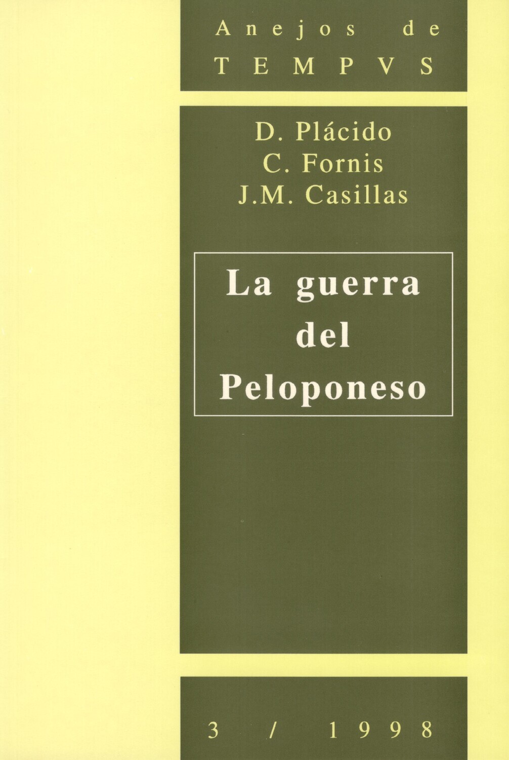 LA GUERRA DEL PELOPONESO (ANEJOS DE TEMPVS Nº 3 / 1998)