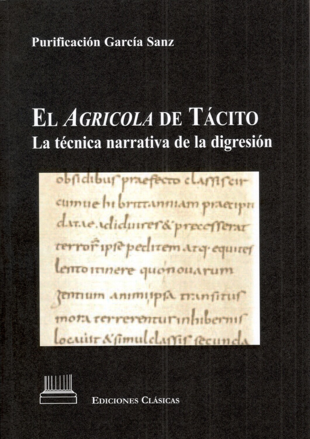 EL AGRICOLA DE TÁCITO, LA TÉCNICA NARRATIVA DE LA DIGRESIÓN