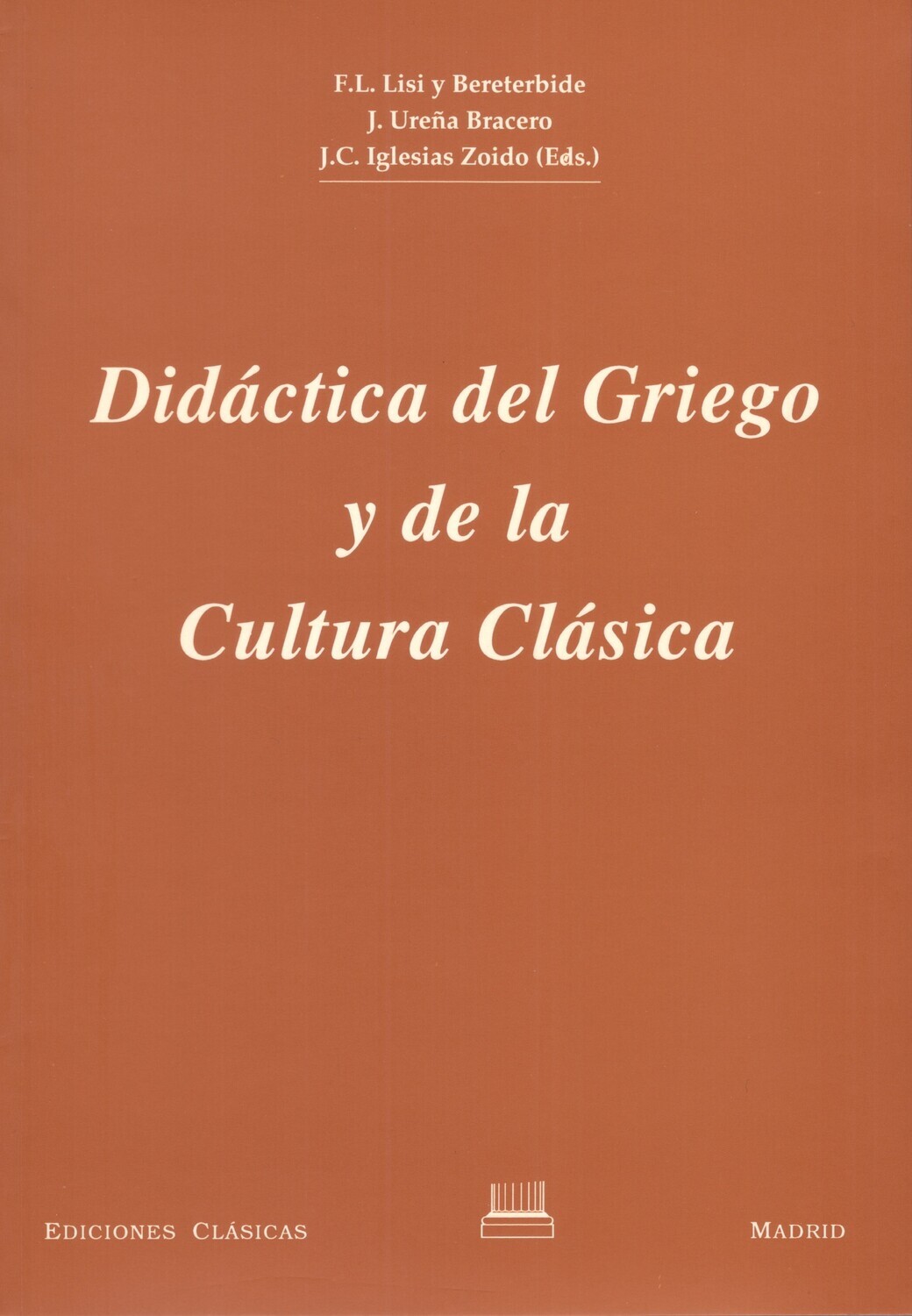 DIDÁCTICA DEL GRIEGO Y DE LA CULTURA CLÁSICA