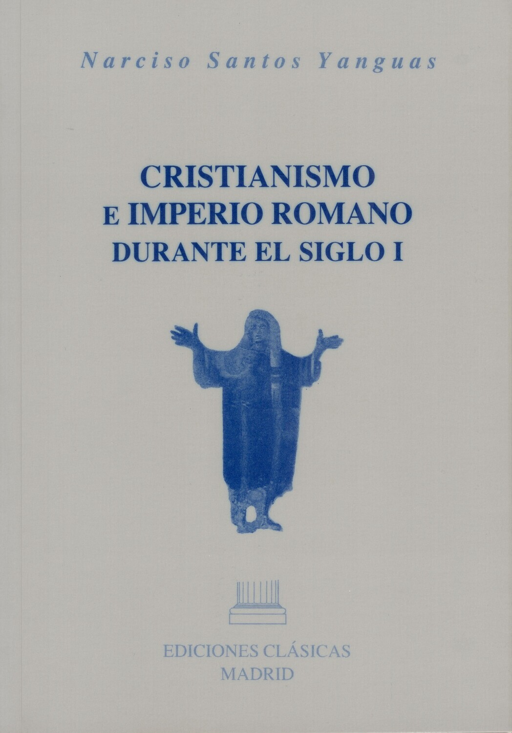 CRISTIANISMO E IMPERIO ROMANO DURANTE EL SIGLO I