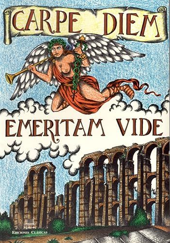 Carpe diem : emerita vide