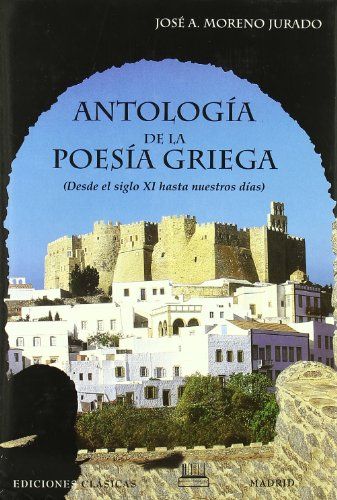 Antología de la poesía griega : desde mediados del siglo XI hasta nuestros días