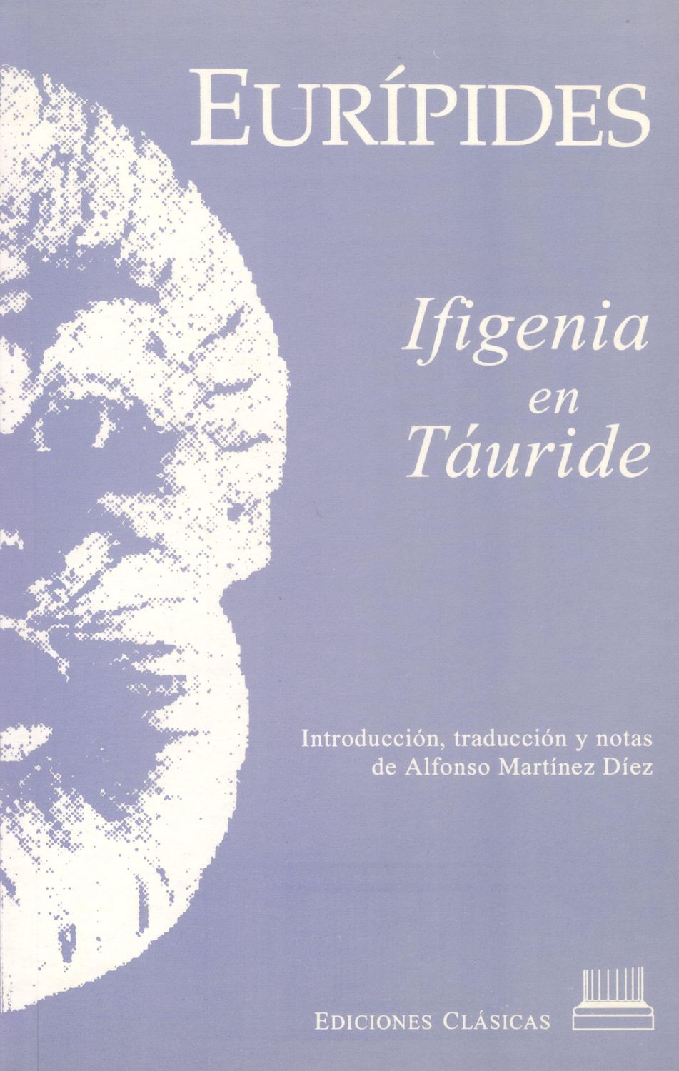 EURÍPIDES. IFIGENIA EN TÁURIDE
