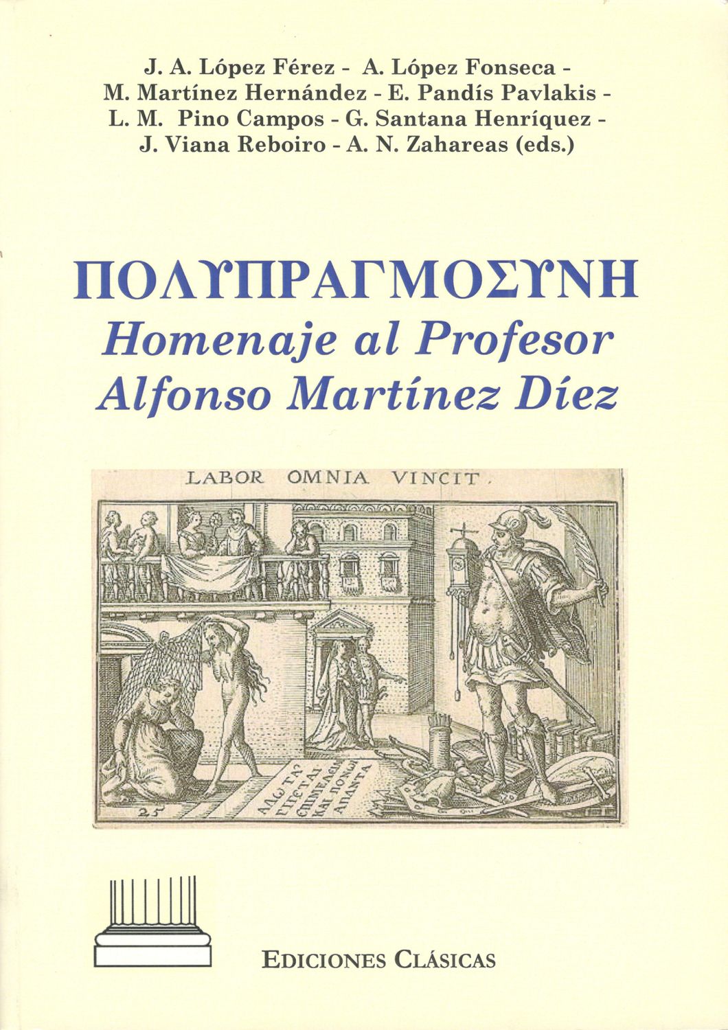 POLYPRAGMOSYNE, HOMENAJE AL PROFESOR ALFONSO MARTÍNEZ DÍEZ