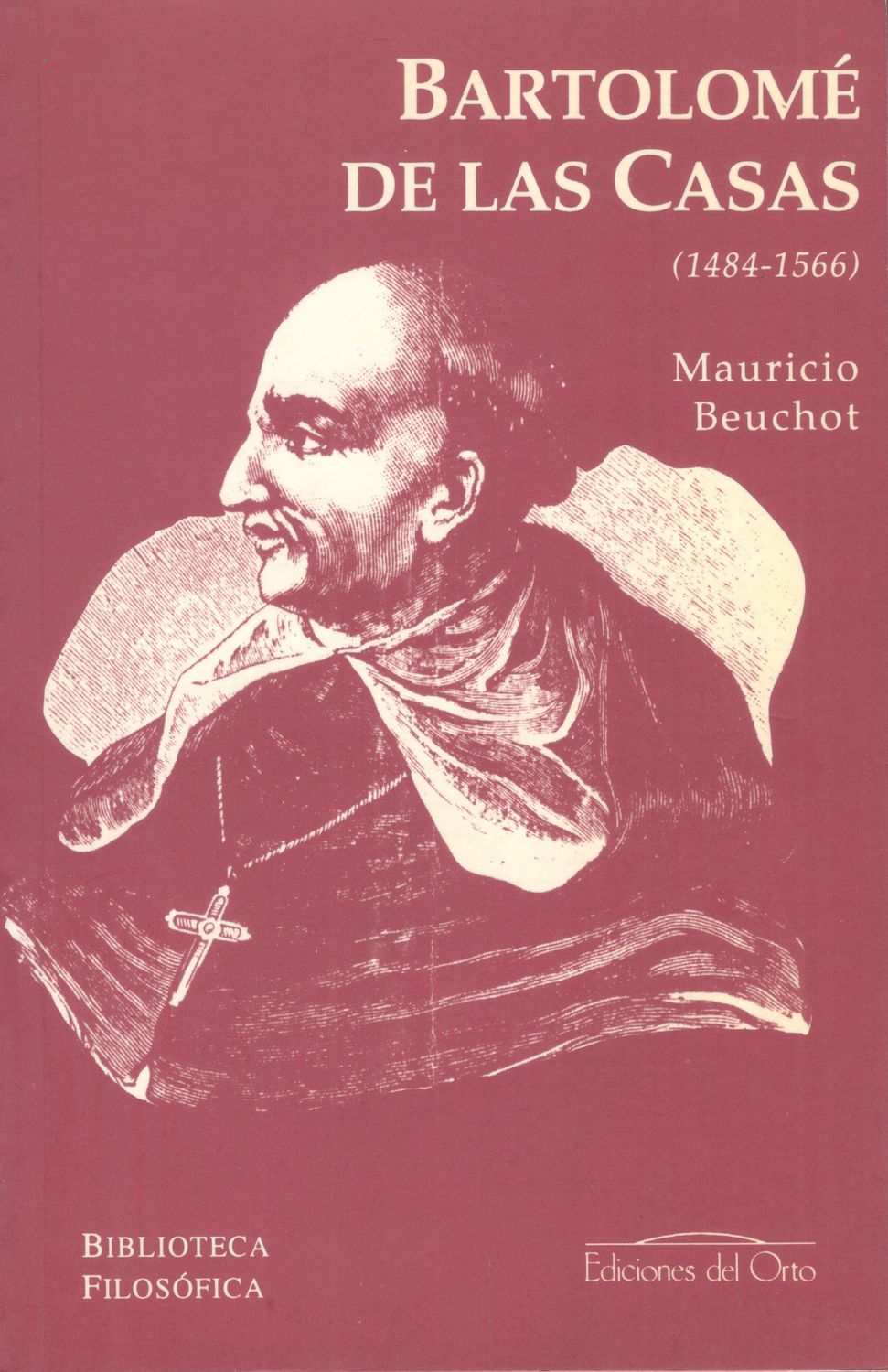 BARTOLOMÉ DE LAS CASAS (1484-1566)
