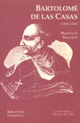 BARTOLOMÉ DE LAS CASAS (1484-1566)