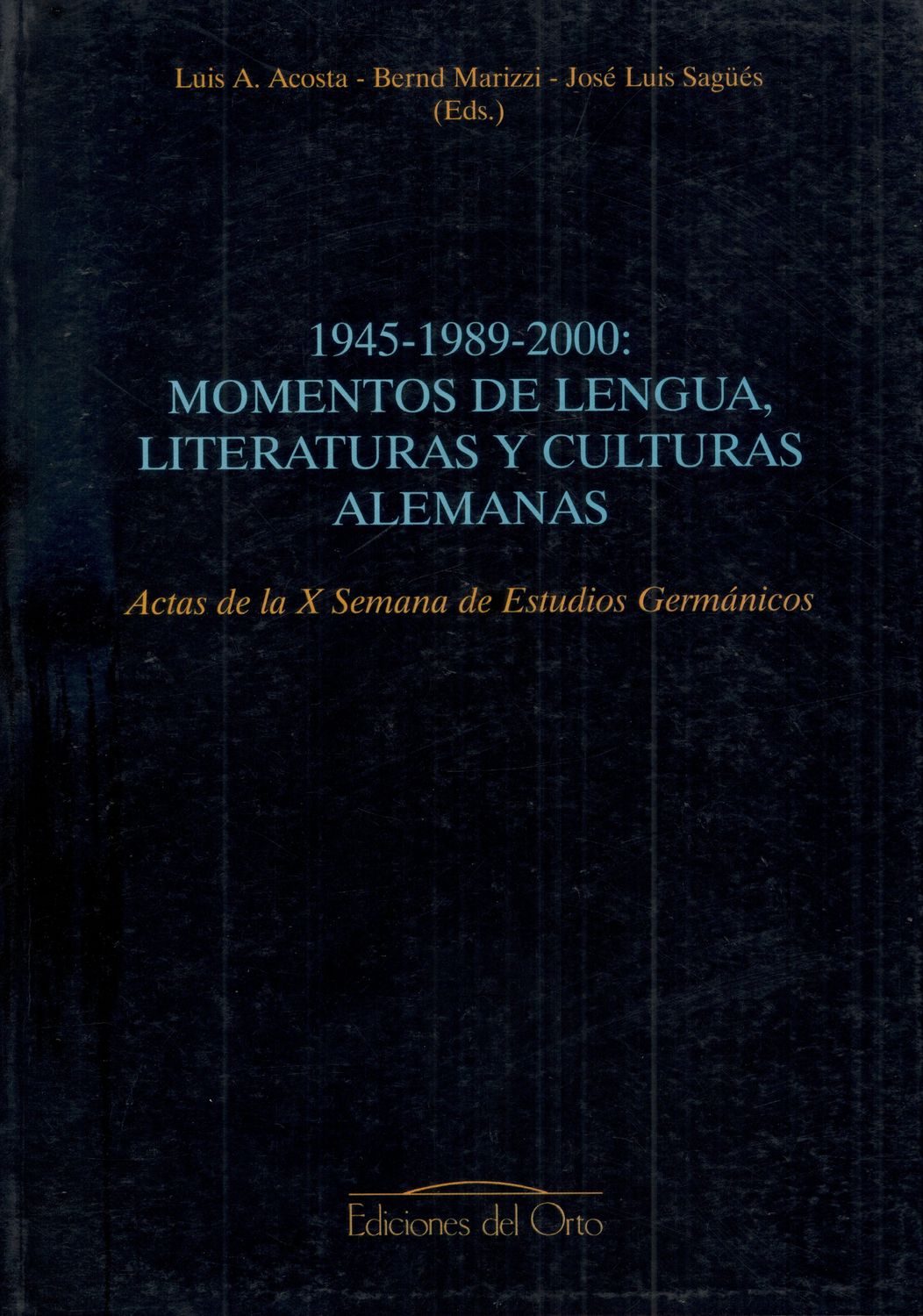 MOMENTOS DE LENGUA, LITERATURAS Y CULTURAS ALEMANAS (1945-1989-2000)