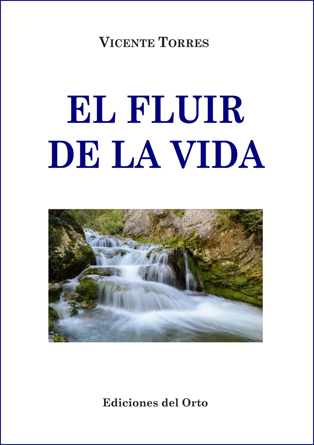 EL FLUIR DE LA VIDA