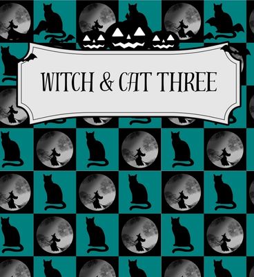 Witch &amp; cat three