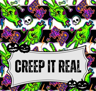 Creep it real