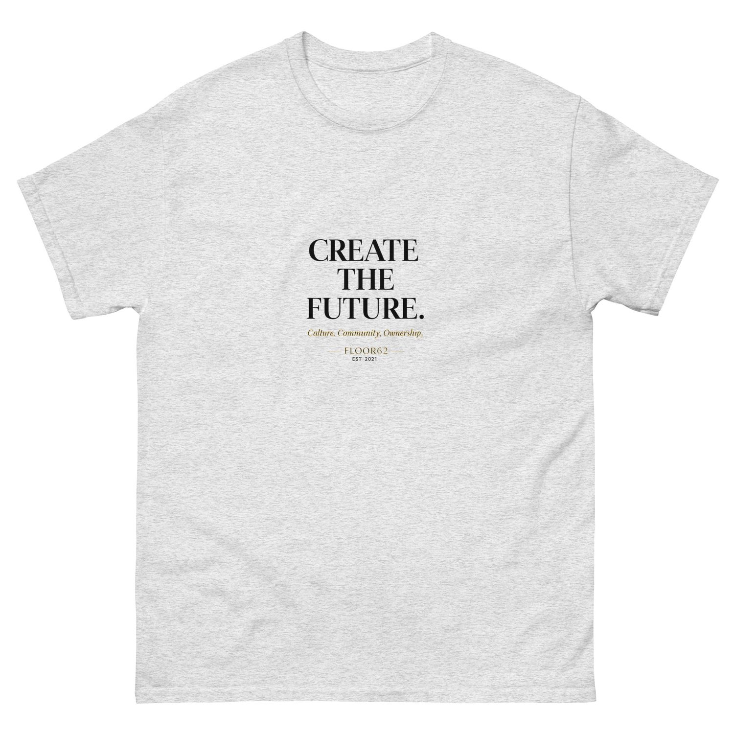 Create The Future classic tee