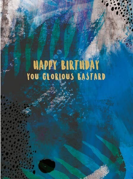 Happy Birthday Glorious Card