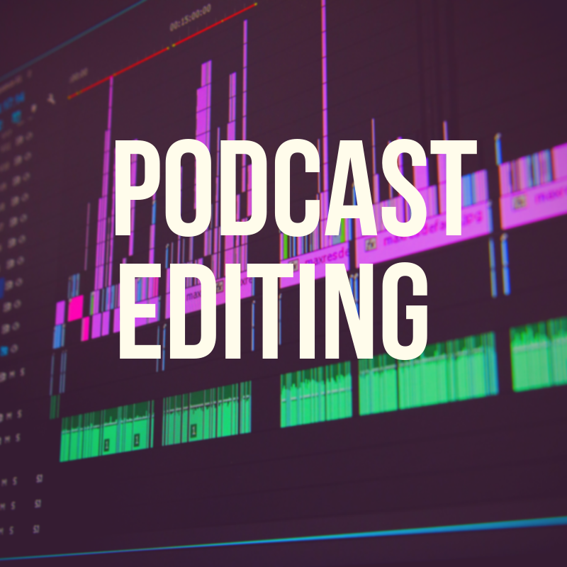 Podcast Editing