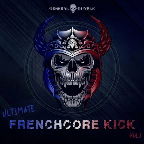 Ultimate Frenchcore Kick Vol.1 Ultimate Frenchcore Kick Vol.1
