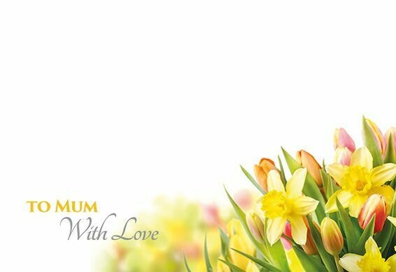 To Mum With Love with Daffs and Tulips