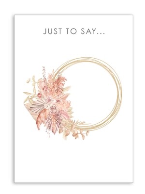 Just To Say with Hoop Arrangement Folding Card