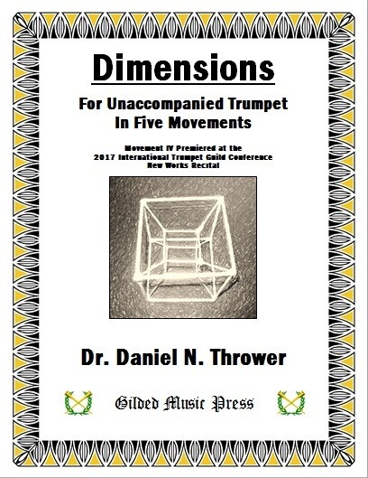 GMP 1002: Dimensions (unaccomp. tpt, five mvts), Dr. Daniel Thrower