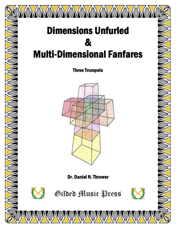 GMP 2032: Dimensions Unfurled & Multi-Dimensional Fanfares (3 tpts), Dr. Daniel Thrower