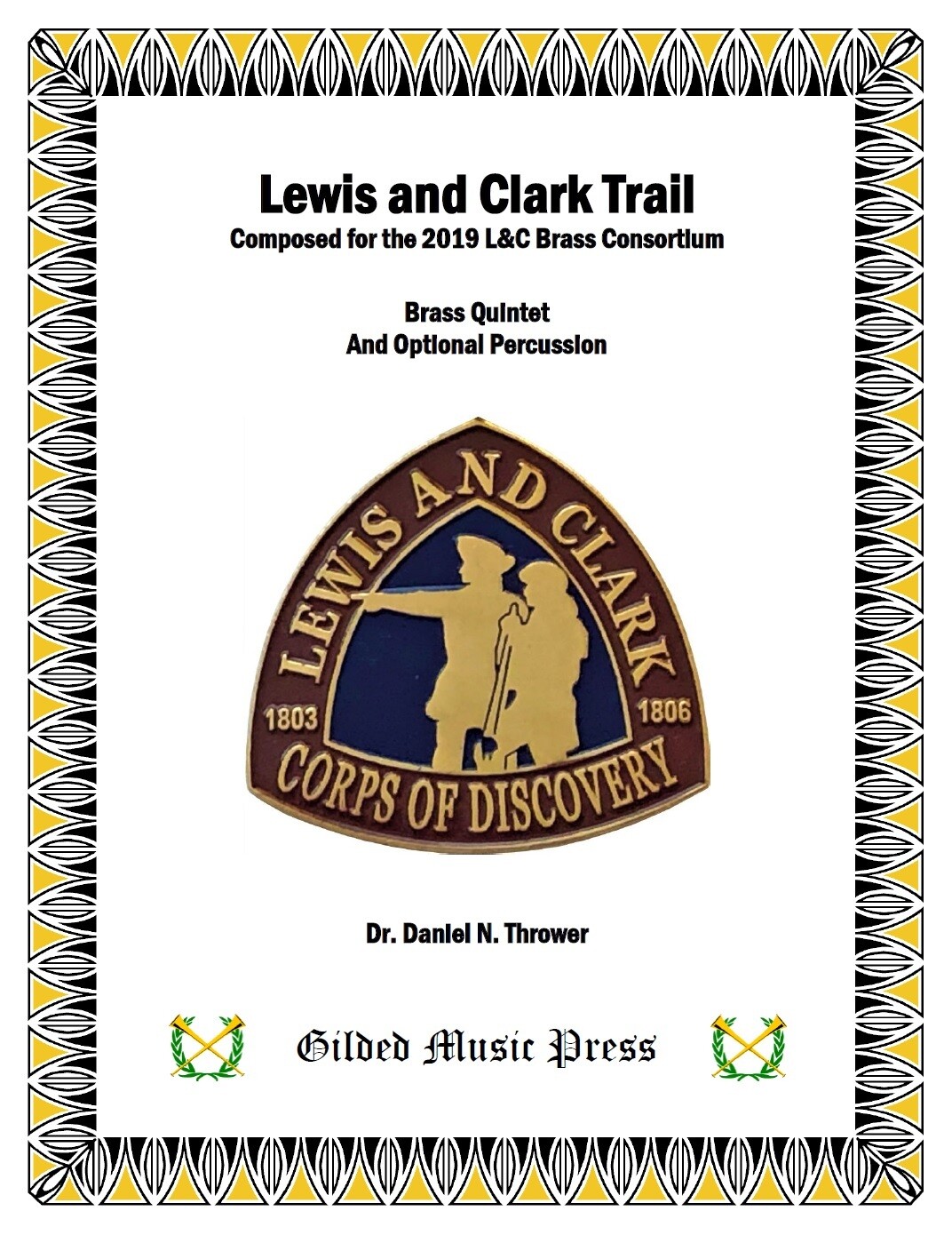 GMP 3012: Lewis and Clark Trail (Brass Quintet & Percussion), Dr. Daniel Thrower