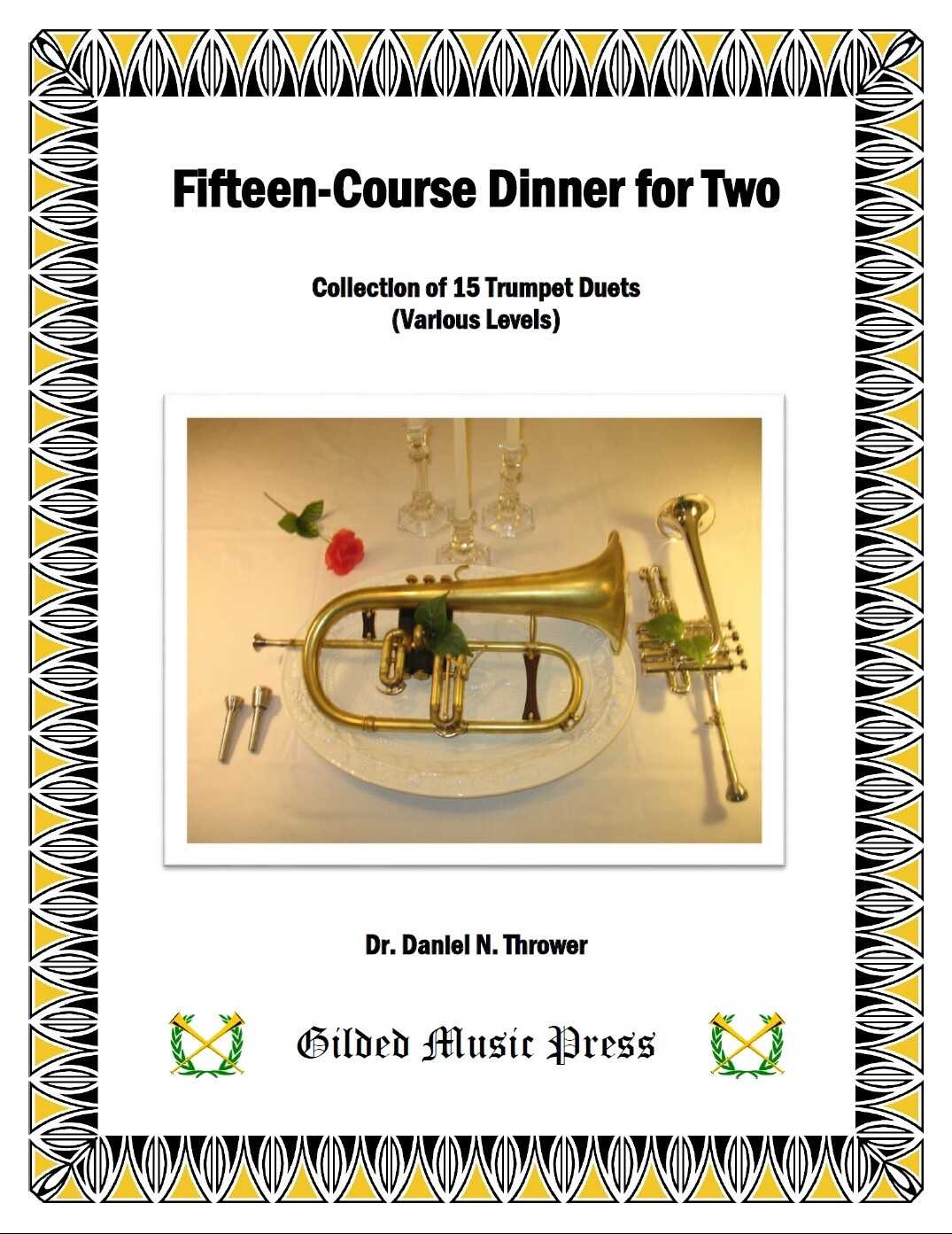 GMP 2021: Fifteen-Course Dinner for Two (15 Duets), Dr. Daniel Thrower